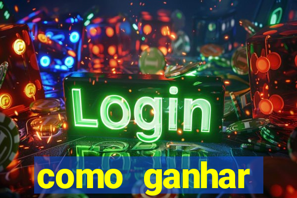 como ganhar dinheiro nos slots